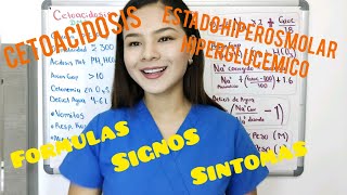 Cetoacidosis Diabética y Estado Hiperosmolar Hiperglucemico signos síntomas fórmulas diagnóstico [upl. by Erroll]