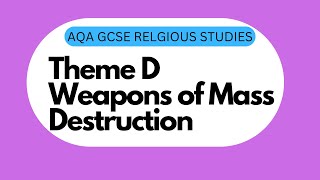 GCSE RS Theme D3 Weapons of Mass destruction [upl. by Nahsrad]