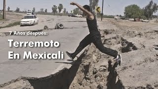 TERREMOTO EN MEXICALI 72 El dia que una ciudad cambio [upl. by Cassil]