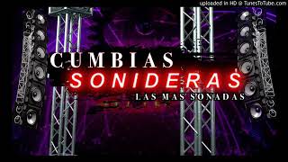 Cumbias Sonideras Las Más Sonadas 😈 [upl. by Chesney933]