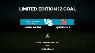 Jan 30th 2024  Limited Edition 12 Goal  Wind Swept vs Quite on Z [upl. by Wittie]