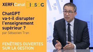 ChatGPT vatil disrupter l’enseignement supérieur  Sébastien Tran [upl. by Trinee671]