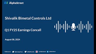 Shivalik Bimetal Controls Ltd Q1 FY202425 Earnings Conference Call [upl. by Pebrook]