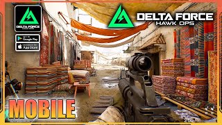 DELTA FORCE HAWK OPS Mobile Gameplay Android iOS [upl. by Eeryn]