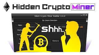 2023 ⛏ How to create a SILENT Crypto Miner ETHETCXMR  Advanced Hidden Miner Tutorial [upl. by Tillion]