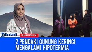 2 Pendaki Gunung Kerinci Mengalami Hipotermia Berhasil Dievakuasi dengan Selamat [upl. by Lacefield]