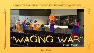 Praise Dance  quotWAGING WARquot BY CECE WINANS Praise Dance Conference [upl. by Ullman]