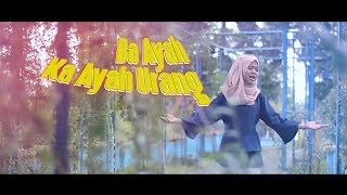 SAZQIA RAYANI  Ba Ayah Ka Ayah Urang  Lagu Minang Official MV [upl. by Snow]