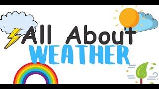 All About Weather  Educational Video for Kids  Preschool  Kindergarten  Elementary [upl. by Fabio]