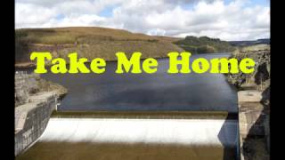 Take Me Home by Côr Meibion Pontarddulais [upl. by Malissa]