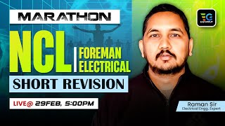 NCL Foreman Electrical Revision Marathon Session by Raman sir NCL Foreman Electrical Marathon [upl. by Millford]