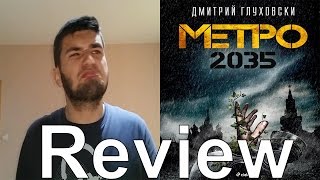 Dmitry Glukhovsky  Metro 2035  Book Review [upl. by Hackney]