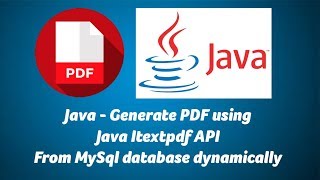 Java  Generate PDF using Java Itextpdf Mysql database dynamically [upl. by Aruon]