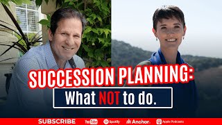 Succession Planning What NOT to Do [upl. by Aitercul261]