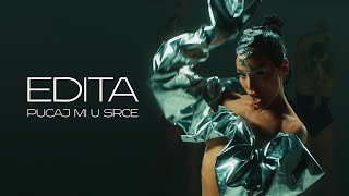 EDITA  PUCAJ MI U SRCE OFFICIAL VIDEO [upl. by Ohl338]