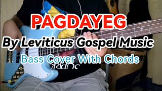 PAGDAYEG By Leviticus Gospel Music Bass Cover With Chords [upl. by Gussie]