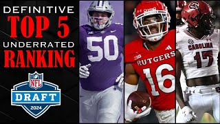 Top 5 MOST UNDERRATED Prospects in the 2024 NFL Draft I These Guys ARE LEGIT [upl. by Hsirehc649]