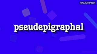 PSEUDEPIGRAPHAL  HOW TO PRONOUNCE IT [upl. by Akilak]