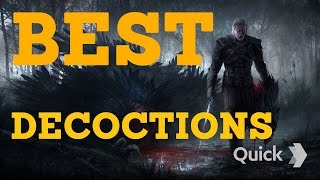 The Witcher 3  BEST DECOCTIONS [upl. by Zetrac]