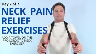 Day 7 of 7 Neck Pain Relief Exercises and Lumbar Curve Strengthening [upl. by Ryder245]