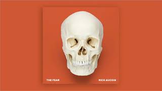 Rich Aucoin  The Fear [upl. by Yetnruoc712]