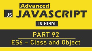 Advanced JavaScript Tutorial in Hindi Part 92  ES6 Class Object and Inheritance in JavaScript [upl. by Elehcir851]