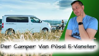 Der vollelektrische Camper Van Pössl EVanster [upl. by Munafo]