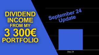 How much DIVIDEND Income my 3300€ Portfolio paid me in September 2024 [upl. by Lleon]