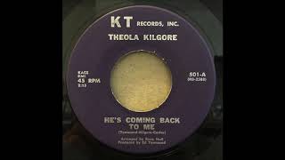 THEOLA KILGORE ♪ILL KEEP TRYING♪HES COMING BACK TO YOU♪ [upl. by Swanson]