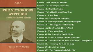 THE VICTORIOUS ATTITUDE by Orison Swett Marden  FULL AudioBook [upl. by Aoket]