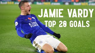 Top 20 Goals ● Jamie Vardy  HD [upl. by Mahon]