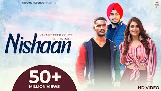 New Punjabi Song 2021  Nishaan Full Video Kaka Ft Deep Prince  Latest Punjabi Songs [upl. by Moises413]