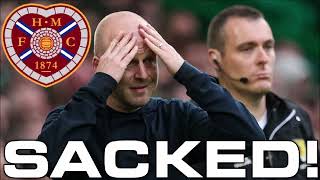 HEARTS SACK STEVEN NAISMITH SPFL HEARTSFC [upl. by Atinihs233]