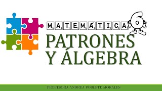 PATRONES Y ÁLGEBRA 6° BÁSICOS [upl. by Nivi]