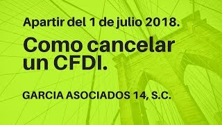 COMO CANCELAR UN CFDI O FACTURA 2019 [upl. by Mcnutt]