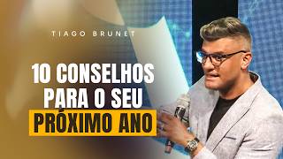 10 CONSELHOS PARA O ESTE NOVO ANO  TIAGO BRUNET [upl. by Sherwynd]