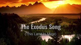 The Exodus Song With Lyrics [upl. by Euseibbob360]