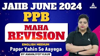 JAIIB PPB Marathon Class  JAIIB PPB English Medium  JAIIB 2024 Online Classes [upl. by Nnaear]