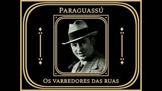 Paraguassú  Os varredores das ruas  1960 [upl. by Renaxela]