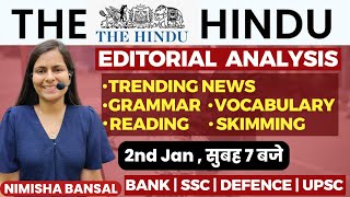 The Hindu Editorial Analysis  2nd JAN  2024  Vocab Grammar Reading Skimming  Nimisha Bansal [upl. by Fotzsyzrk57]