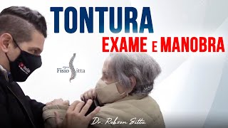 TONTURA EXAME e MANOBRA de TRATAMENTO para LABIRINTITE  REABILITAÇÃO LABIRINTICA  Dr Robson Sitta [upl. by Camilla]