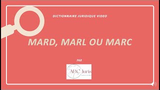 MARD MARL MARC en procédure civile 🔤 [upl. by Onailime]