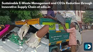 Sustainable EWaste Management and CO2e Reduction through Innovative Supply Chain at edioin [upl. by Ardy]