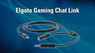 Elgato Gaming Chat Link  Introduction and Overview [upl. by Derek430]