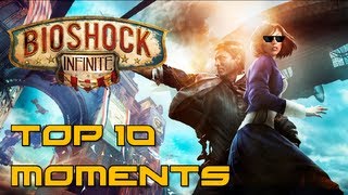 Bioshock Infinite  Top 10 Moments [upl. by Nosittam]