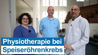 Physiotherapie nach einer SpeiseröhrenkrebsOP  ExpertenInterview klärt auf [upl. by Salbu]