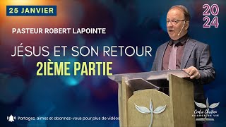 JÉSUS ET SON RETOUR 2ième partie  Robert Lapointe [upl. by Yak834]