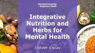 Integrative Nutrition and Herbs for Mental Health Support [upl. by Kaliope]