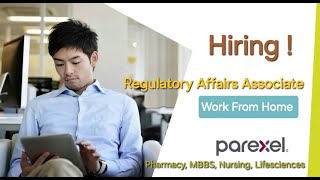 Work From Home  Regulatory Affairs Associate  Parexel  Multiple Location [upl. by Bushweller]