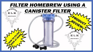 How to Filter Home Brew Beer with a Canister Filter amp Product Review [upl. by Malda692]